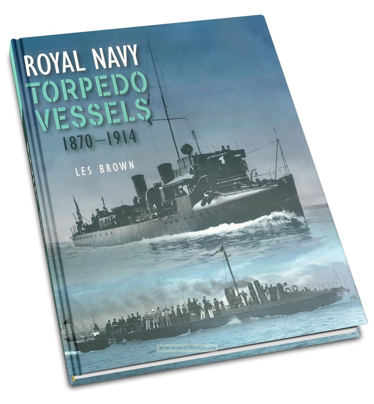 Royal Navy Torpedo Vessels, 1870-1914