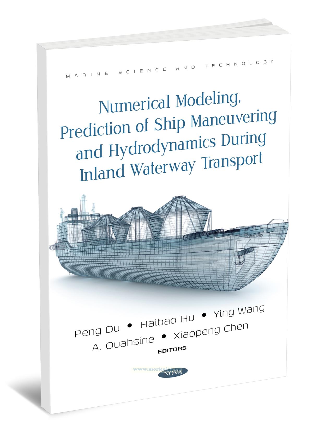 Numerical Modeling: Prediction of Ship Maneuvering and Hydrodynamics During Inland Waterway Transport/Численное моделирование: прогнозирование маневрирования судна и гидродинамики при перевозке по внутренним водным путям