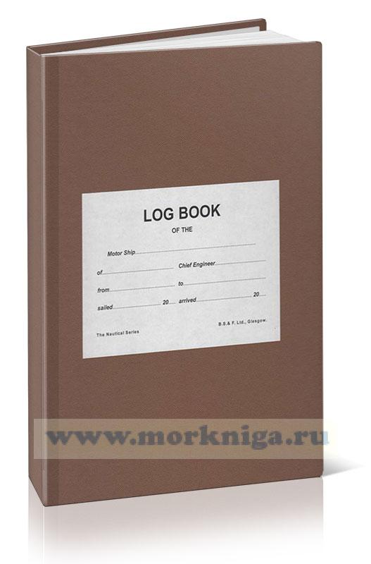 Motorship Log Book for Chief Engineers (6 month edition)