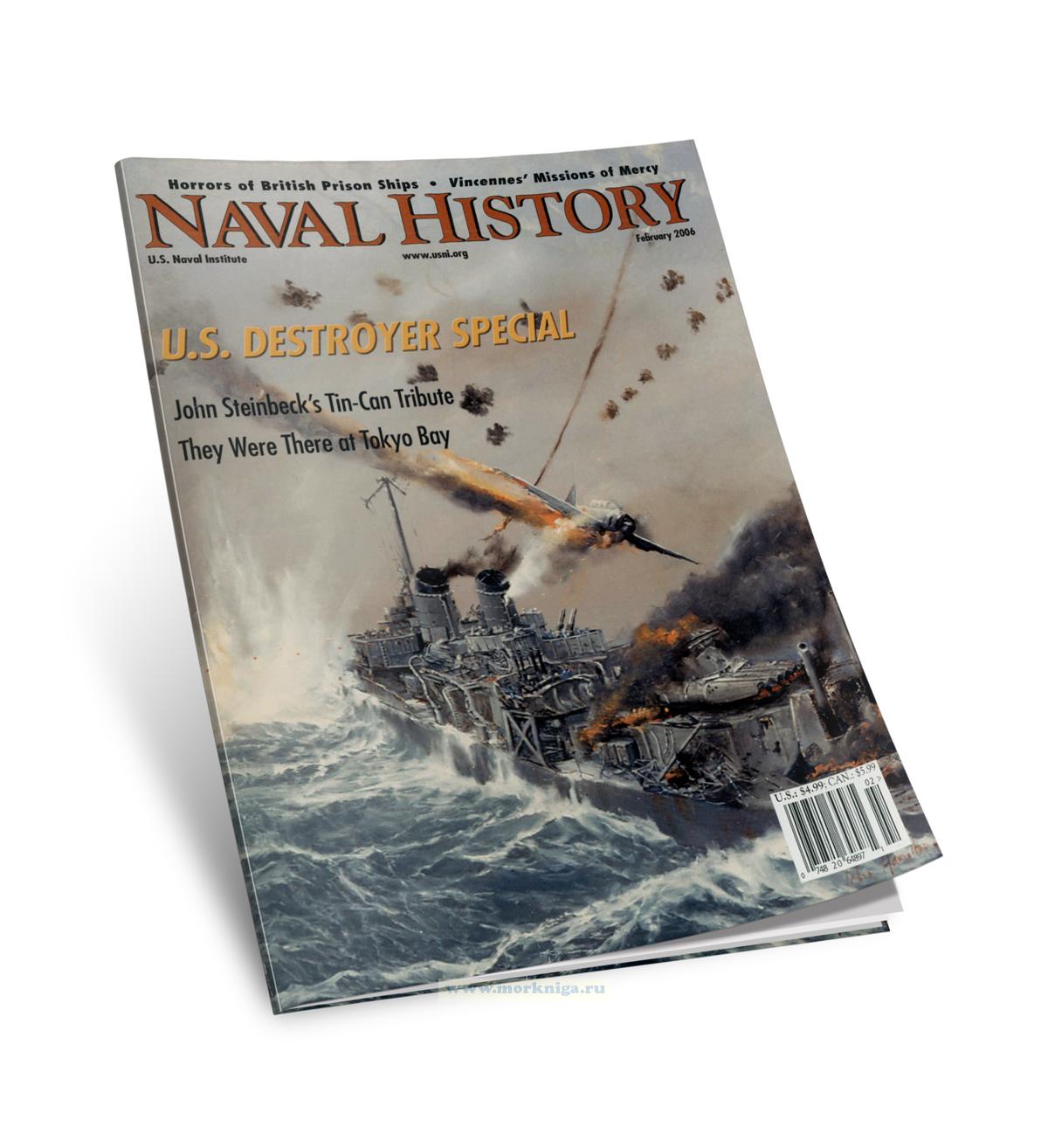 Naval History. U.S. Destroyer special. February 2006. Volume 20. Number 1/Военно-морская история. Специальный эсминец США. Февраль 2006. Том 20. №1